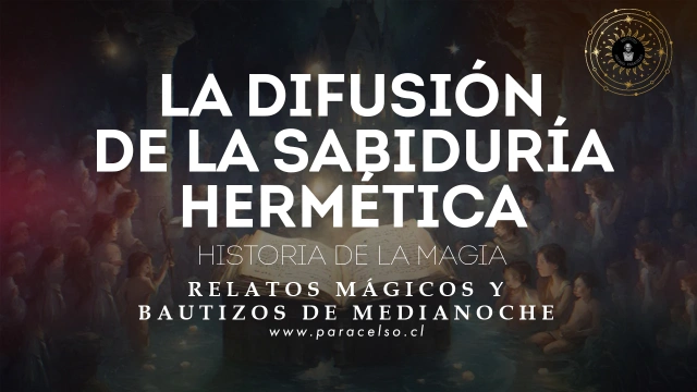 La difusión de la sabiduría hermética